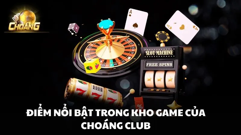 Choáng Club là lựa chọn hàng đầu cho những ai mê mẩn game online, với bộ sưu tập phong phú, hấp dẫn